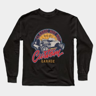 Classic hot rod custom garage Long Sleeve T-Shirt